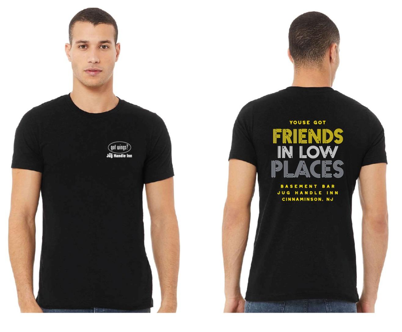 FRIENDS IN LOW PLACES T-SHIRT